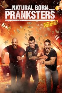 مشاهدة فيلم Natural Born Pranksters 2016 مترجم