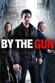 مشاهدة فيلم By the Gun 2014 مترجم