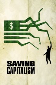 مشاهدة فيلم Saving Capitalism 2017 مترجم