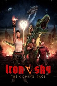 مشاهدة فيلم Iron Sky The Coming Race 2019 مترجم