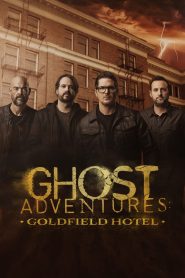 مشاهدة فيلم Ghost Adventures Goldfield Hotel 2021 مترجم