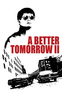 فيلم A Better Tomorrow 2 1987 مترجم