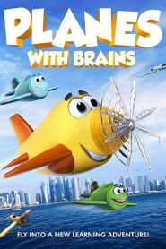 مشاهدة فيلم Planes with Brains 2018 مترجم