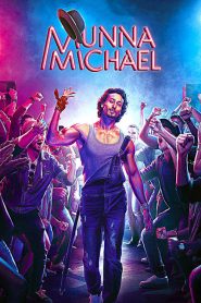 مشاهدة فيلم Munna Michael 2017 مترجم