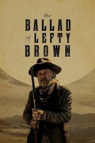 فيلم The Ballad of Lefty Brown 2017 مترجم