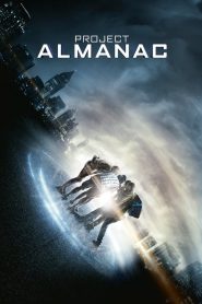 مشاهدة فيلم Project Almanac 2014 مترجم