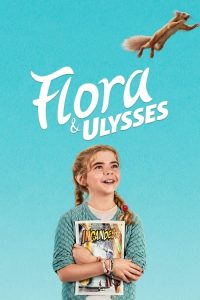 مشاهدة فيلم Flora & Ulysses 2021 مدبلج