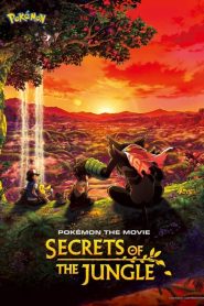 فيلم Pokemon: Secrets of the Jungle 2021 مترجم