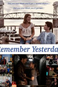 مشاهدة فيلم Remember Yesterday 2022 مترجم