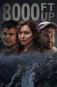 مشاهدة فيلم Ft Up 8000 2022 مترجم