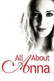 مشاهدة فيلم All About Anna 2005 مترجم