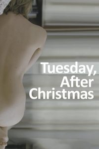 مشاهدة فيلم Tuesday, After Christmas 2010 مترجم