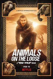 فيلم Animals on the Loose A You vs Wild 2021 مترجم