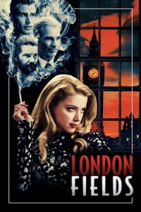 مشاهدة فيلم London Fields 2018 مترجم