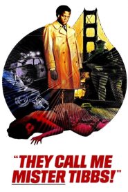 مشاهدة فيلم They Call Me Mister Tibbs 1970 مترجم