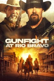 مشاهدة فيلم Gunfight at Rio Bravo 2023 مدبلج