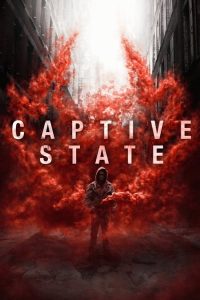 مشاهدة فيلم Captive State 2019 مدبلج