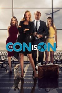 مشاهدة فيلم The Con Is On 2018 مترجم