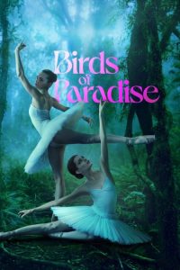 مشاهدة فيلم Birds of Paradise 2021 مترجم