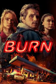 مشاهدة فيلم Burn 2019 مترجم