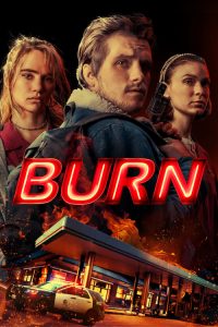 مشاهدة فيلم Burn 2019 مترجم