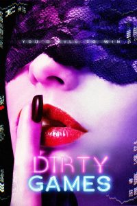 مشاهدة فيلم Dirty Games 2022 مترجم