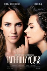 مشاهدة فيلم Faithfully Yours 2022 مترجم