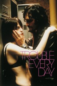 مشاهدة فيلم TROUBLE EVERY DAY 2001 مترجم