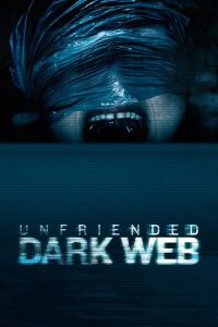 مشاهدة فيلم Unfriended Dark Web 2018 مترجم