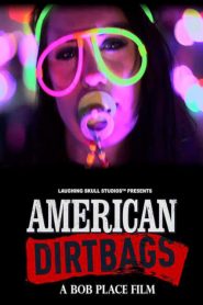 مشاهدة فيلم American Dirtbags 2015 مترجم