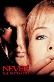 مشاهدة فيلم Never Talk to Strangers 1995 مترجم