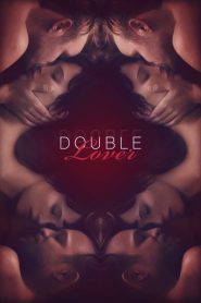 مشاهدة فيلم Double Lover 2017 مترجم