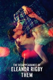 فيلم The Disappearance of Eleanor Rigby: Them 2014 مترجم