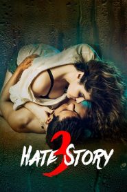 مشاهدة فيلم Hate Story 3 2015 مترجم