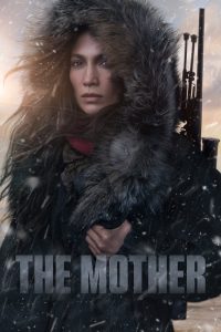 مشاهدة فيلم The Mother 2023 مترجم