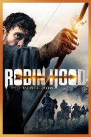 فيلم Robin Hood The Rebellion 2018 مترجم