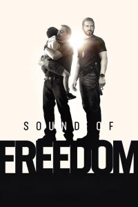 مشاهدة فيلم Sound of Freedom 2022 مدبلج