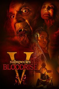 مشاهدة فيلم Subspecies V: Blood Rise 2023 مترجم