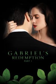 مشاهدة فيلم Gabriel’s Redemption: Part One 2023 مترجم