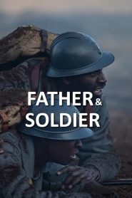 مشاهدة فيلم Father & Soldier 2022 مترجم