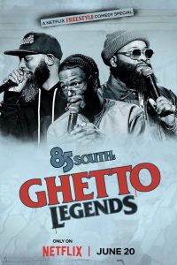 مشاهدة فيلم 85 South: Ghetto Legends 2023 مترجم