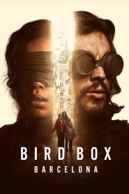 مشاهدة فيلم Bird Box: Barcelona 2023 مترجم