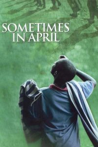 مشاهدة فيلم Sometimes in April 2005 مترجم