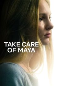 مشاهدة فيلم Take Care of Maya 2023 مترجم