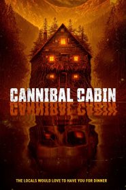 مشاهدة فيلم Cannibal Cabin 2022 مترجم