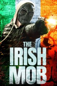 مشاهدة فيلم The Irish Mob 2023 مدبلج