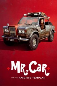 مشاهدة فيلم Mr. Car and the Knights Templar 2023 مترجم