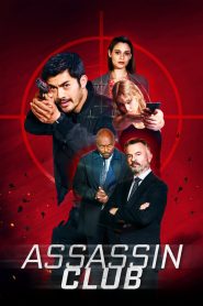 مشاهدة فيلم Assassin Club 2023 مدبلج