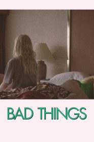 مشاهدة فيلم Bad Things 2023 مترجم