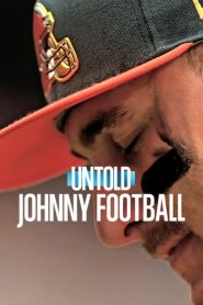 مشاهدة فيلم Untold: Johnny Football 2023 مترجم